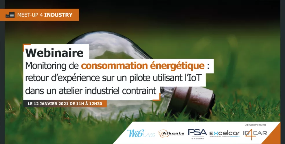 Webinaire – Monitoring de consommation énergétique : retour d’expérience sur un pilote utilisant l’Internet des Objets (IoT) dans atelier industriel contraint